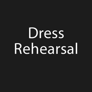 Dress Rehearsal square